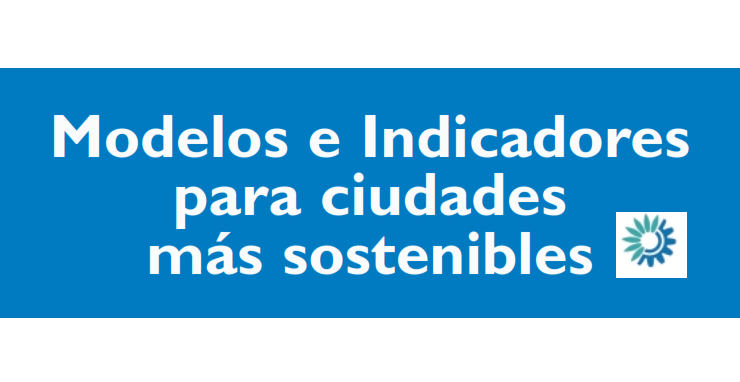modelos indicadores ciudades sostenibles